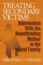Virginia C. Strand - Treating Secondary Victims, Inbunden
