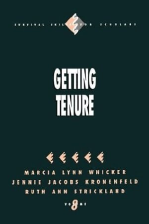 Marcia Lynn Whicker, Jennie Kronenfeld, Ruth  Ann Strickland - Getting Tenure, Häftad