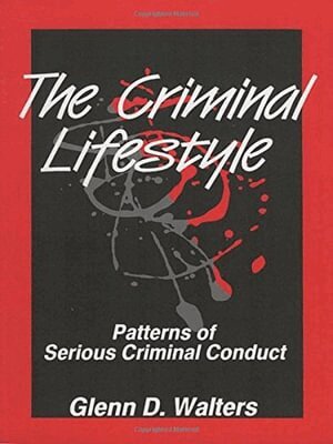 Glenn D. Walters - The Criminal Lifestyle, Häftad