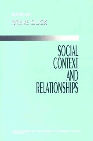 Steve Duck, Steve Duck - Social Context and Relationships, Häftad