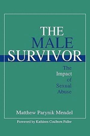 Matthew Parynik Mendel - The Male Survivor, Inbunden