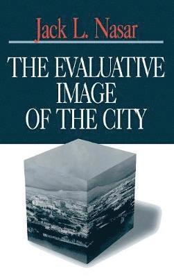 Jack L Nasar, Jack L. Nasar - The Evaluative Image of the City, Inbunden