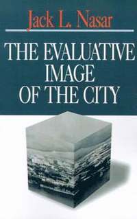 bokomslag The Evaluative Image of the City