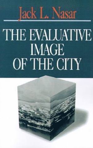 The Evaluative Image of the City 1