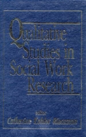 Catherine Kohler Riessman, Catherine Kohler Riessman - Qualitative Studies in Social Work Research, Inbunden