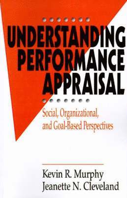 Kevin R. Murphy, Jeanette N. Cleveland - Understanding Performance Appraisal, Häftad