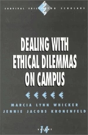 Marcia Lynn Whicker, Jennie Kronenfeld - Dealing with Ethical Dilemmas on Campus, Häftad