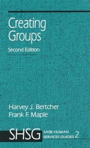 Harvey  J. Bertcher, Frank Maple - Creating Groups, Inbunden
