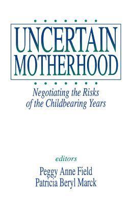 Uncertain Motherhood 1