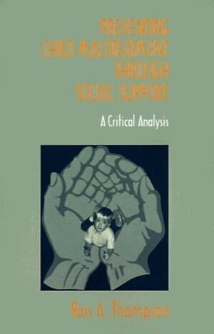 Ross A. Thompson - Preventing Child Maltreatment through Social Support, Häftad