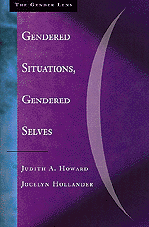 Judith A. Howard, Jocelyn A. Hollander - Gendered Situations, Gendered Selves, Inbunden