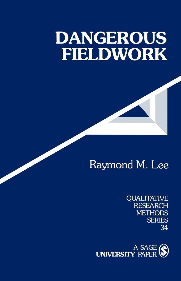 Raymond M Lee, Raymond M. Lee, Raymond M. Lee - Dangerous Fieldwork, Häftad