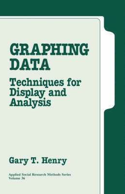 Gary T. Henry, Gary T. Henry - Graphing Data, Inbunden