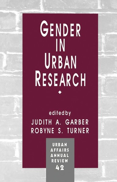 Judith A. Garber, Robyne  S. Turner - Gender in Urban Research, Häftad