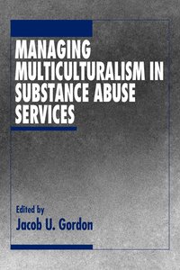 bokomslag Managing Multiculturalism in Substance Abuse Services