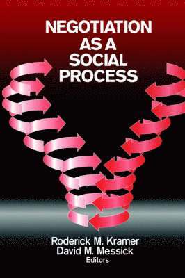 Roderick M Kramer, David Messick, Roderick Moreland Kramer, David M. Messick - Negotiation as a Social Process, Häftad