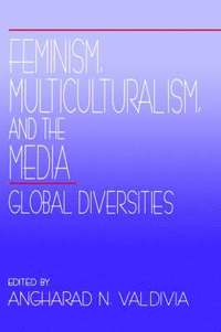 bokomslag Feminism, Multiculturalism, and the Media