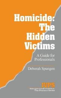 bokomslag Homicide: The Hidden Victims