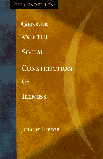 Judith Lorber, Lisa Jean Moore - Gender and the Social Construction of Illness, Inbunden