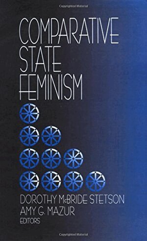 Dorothy  McBride Stetson, Amy G. (Gale) Mazur - Comparative State Feminism, Häftad