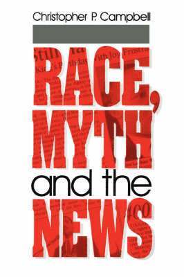 Race, Myth and the News 1