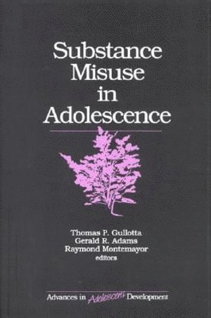 bokomslag Substance Misuse in Adolescence