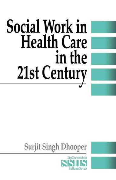 bokomslag Social Work in Health Care in the 21st Century