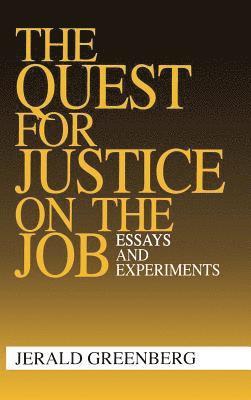 Jerald Greenberg - The Quest for Justice on the Job, Inbunden