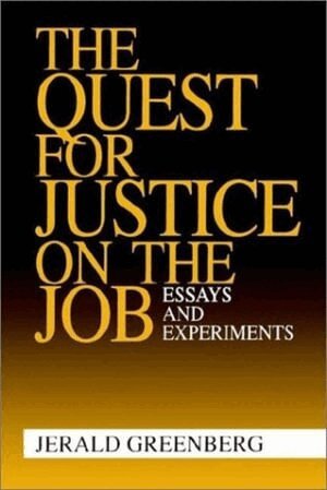 Jerald Greenberg - The Quest for Justice on the Job, Häftad