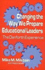 Mike M. Milstein - Changing the Way We Prepare Educational Leaders, Häftad