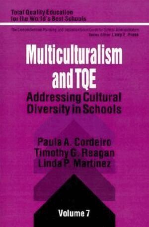 Paula A. Cordeiro, Timothy G. Reagan, Linda Pitt Martinez - Multiculturalism and TQE, Häftad