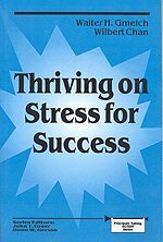 Walter H. Gmelch, Wilbert Chan - Thriving on Stress for Success, Inbunden