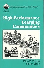 Dian K. Castle, Nolan Estes, Janice L. Herman - High-Performance Learning Communities, Häftad