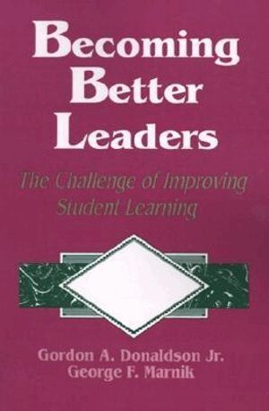Gordon A. Donaldson, Gordon A. Donaldson, George F. Marnik - Becoming Better Leaders, Häftad