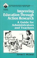 James E. McLean, Janice L. Herman, Jerry J. Herman - Improving Education Through Action Research, Häftad