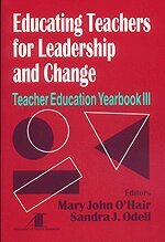 Mary John O'Hair, Sandra J. Odell, Mary  John O′Hair, Sandra J. Odell - Educating Teachers for Leadership and Change, Häftad
