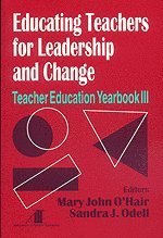 Educating Teachers for Leadership and Change 1