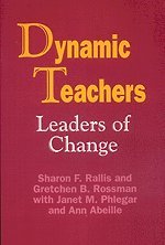 bokomslag Dynamic Teachers: Leaders of Change