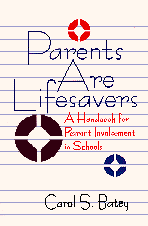 Carol S. (Sue) Batey, Carol S. Batey - Parents Are Lifesavers, Häftad