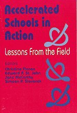 Christine R. Finnan, Edward Patrick St. John, Jane McCarthy, Simeon P. Slovacek - Accelerated Schools in Action, Häftad