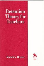 Retention Theory for Teachers 1