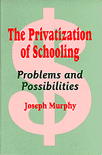 bokomslag The Privatization of Schooling