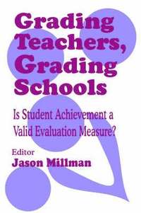 bokomslag Grading Teachers, Grading Schools