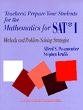 Alfred S. Posamentier, Stephen Krulik - Teachers! Prepare Your Students for the Mathematics for SAT* I, Häftad