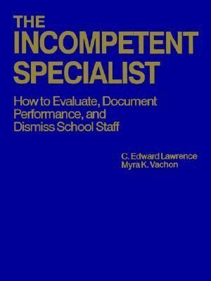 C. Edward Lawrence, Myra K. Vachon - Incompetent Specialist, Häftad