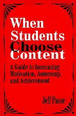 Jeff Passe - When Students Choose Content, Häftad