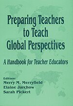 Merry M. Merryfield, Elaine Jarchow, Merry  M. Merryfield, Elaine Jarchow, Sarah Pickert - Preparing Teachers to Teach Global Perspectives, Inbunden