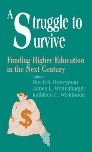 David S. Honeyman, James  L. Wattenbarger, Kathleen C. Westbrook - Struggle to Survive, Inbunden