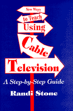 New Ways to Teach Using Cable Television 1