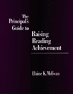 Elaine K. McEwan-Adkins - The Principal's Guide to Raising Reading Achievement, Häftad